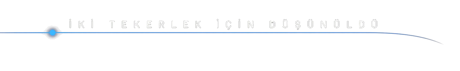 İki tekerlek için düşünüldü